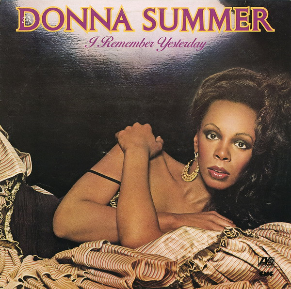 DONNA SUMMER - I REMEMBER YESTERDAY